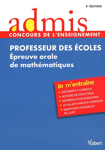 Stock image for professeur des coles ; preuve orale de mathmatiques ; entranement (2e dition) for sale by Chapitre.com : livres et presse ancienne