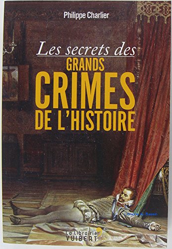 Stock image for Les secrets des grands crimes de l'histoire for sale by Ammareal