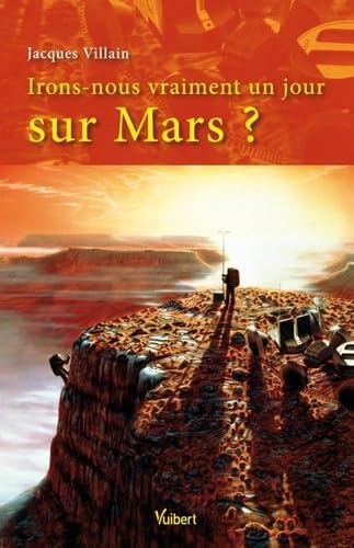 Beispielbild fr Irons-nous vraiment un jour sur Mars ? zum Verkauf von medimops