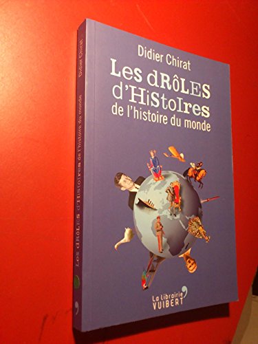 9782311004694: Les drles d'histoires de l'histoire du monde