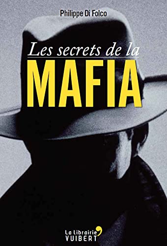 9782311007497: SECRETS DE LA MAFIA (LES) (La librairie Vuibert)