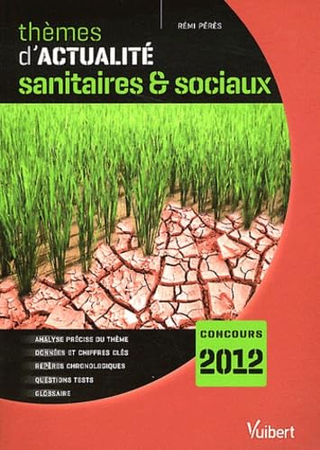 Beispielbild fr Thmes d'actualit sanitaires & sociaux 2011 pour le concours 2012 zum Verkauf von Ammareal