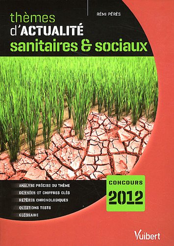 Stock image for Thmes d'actualit sanitaires & sociaux 2011 pour le concours 2012 for sale by Ammareal
