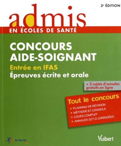 9782311008210: Concours aide-soignant: Entre en IFAS, preuves crite et orale