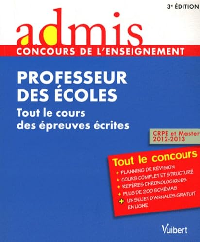 9782311008340: Professeur des coles: Tout le cours des preuves crites