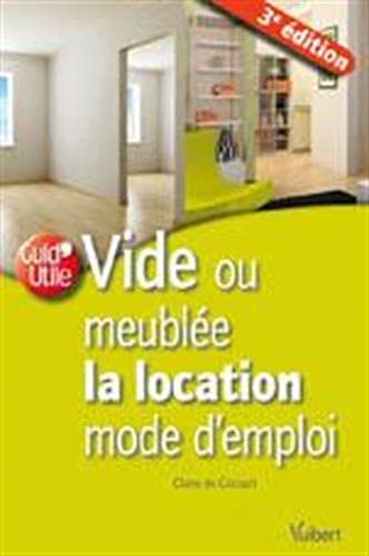 Imagen de archivo de Vide ou meuble la location mode d'emploi a la venta por medimops