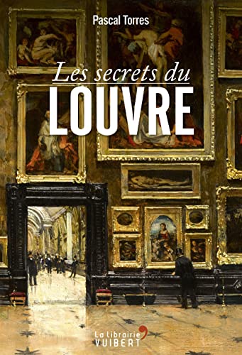 9782311008852: Les secrets du Louvre
