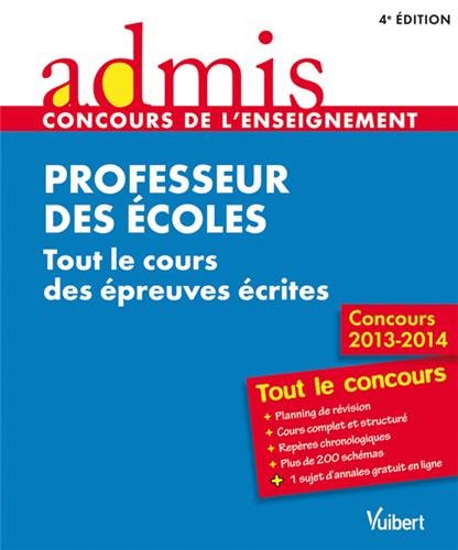 Beispielbild fr Concours Professeur des coles - Tout le cours des preuves crites - Admis - Tout le concours - Session 2013 - CRPE zum Verkauf von Ammareal