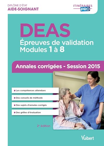 Stock image for Deas, Diplme D'etat Aide-soignant : preuves De Validation, Modules 1  8, Annales Corriges : Sess for sale by RECYCLIVRE