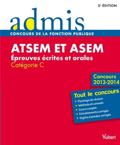 Beispielbild fr Concours ATSEM et ASEM - crit et oral - Catgorie C - Concours 2013-2014 zum Verkauf von Ammareal