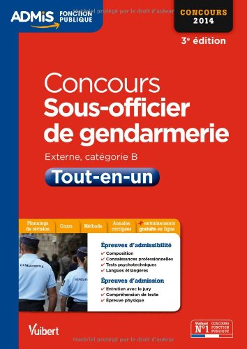 Stock image for Concours Sous-officier De Gendarmerie : Externe, Catgorie B : Tout-en-un, Concours 2014 for sale by RECYCLIVRE