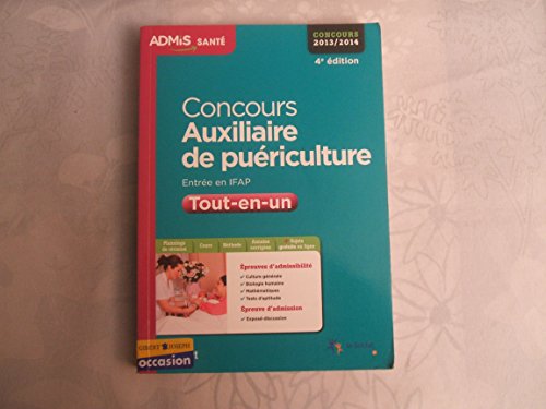 Stock image for Concours Auxiliaire de puriculture, entre en IFAP tout-en-un : Concours 2013/2014 for sale by pompon