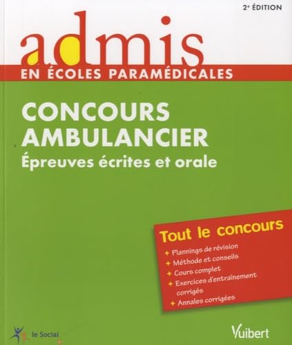 Stock image for Concours Ambulancier - Epreuves crites et orale - Admis - Tout le concours for sale by La Plume Franglaise