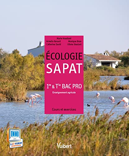 9782311011968: Ecologie SAPAT 1e & Tle Bac Pro enseignement agricole: Cours et exercices