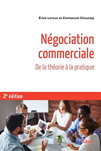 Beispielbild fr Ngociation Commerciale : Toutes Les Bases Thoriques De Psychologie Et De Management, Exercices Cor zum Verkauf von RECYCLIVRE