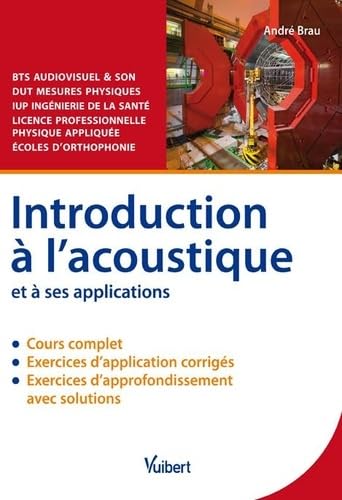 Beispielbild fr Introduction  l'acoustique et  ses applications zum Verkauf von Revaluation Books