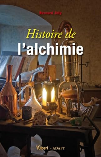 Beispielbild fr HISTOIRE DE L'ALCHIMIE zum Verkauf von Librairie Guillaume Bude-Belles Lettres