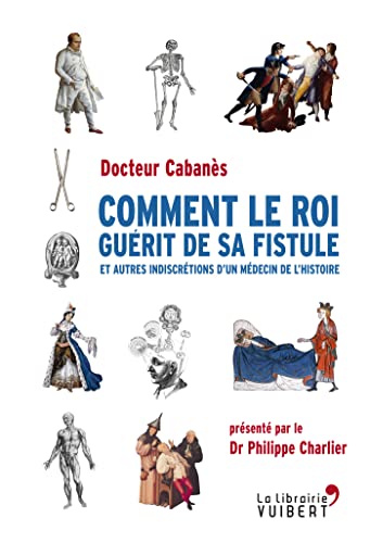 Beispielbild fr Comment le roi gurit de sa fistule zum Verkauf von medimops