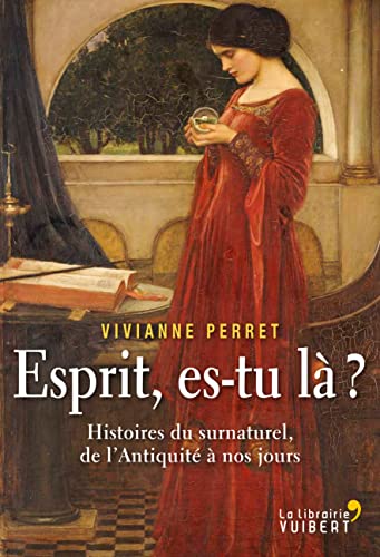 Beispielbild fr Esprit, es-tu l ? : Histoires du surnaturel, de l'Antiquit  nos jours zum Verkauf von medimops
