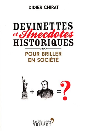 Beispielbild fr Devinettes et anecdotes historiques pour briller en socit zum Verkauf von medimops