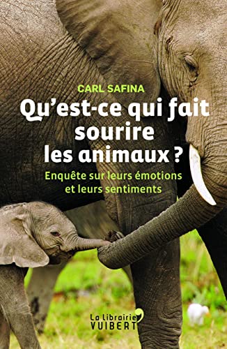 Beispielbild fr Qu'est-ce qui fait sourire les animaux ? : Enqute sur leurs motions et leurs sentiments zum Verkauf von medimops