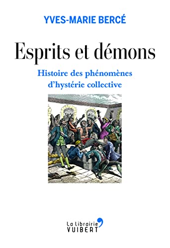 9782311101645: Esprits et dmons: Histoire des phnomnes d'hystrie collective