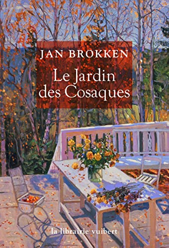 Stock image for Le Jardin des Cosaques Brokken, Jan et Cohendy, Mireille for sale by BIBLIO-NET