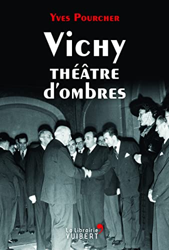 Beispielbild fr Vichy th âtre d'ombres [Paperback] Pourcher, Yves zum Verkauf von LIVREAUTRESORSAS