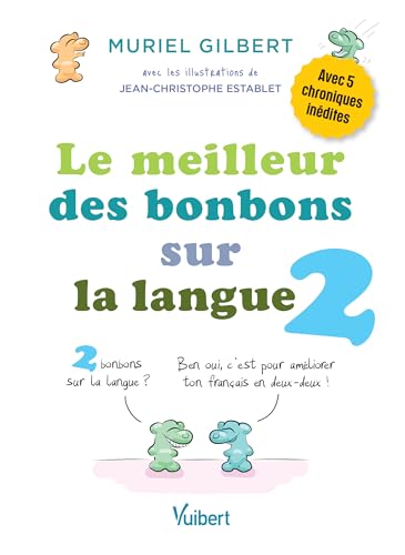 Stock image for Le Meilleur des bonbons sur la langue 2: Tome 2 for sale by medimops