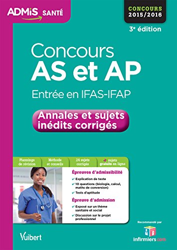 Stock image for Concours AS et AP (Aide-soignant et Auxiliaire de puriculture) - Annales et sujets indits corrigs - Concours 2016 for sale by Ammareal