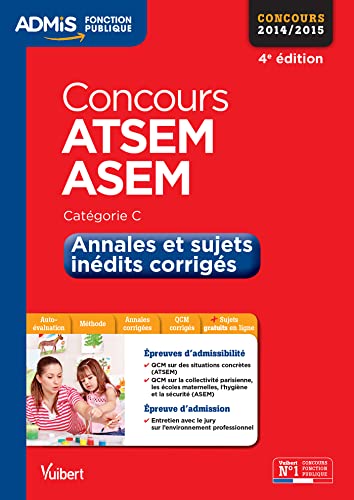 Imagen de archivo de Concours ATSEM et ASEM - Annales et sujets indits corrigs - Catgorie C - Concours 2014-2015 a la venta por medimops