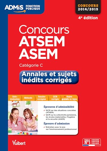 Stock image for Concours ATSEM et ASEM - Annales et sujets indits corrigs - Catgorie C - Concours 2014-2015 for sale by medimops