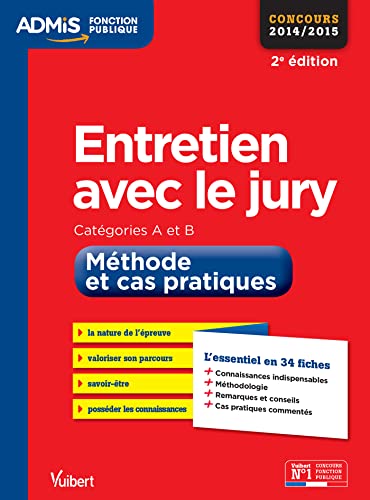 Beispielbild fr Entretien avec le jury - Mthode et cas pratiques - L'essentiel en 34 fiches - Catgories A et B - Concours 2014-2015 zum Verkauf von medimops