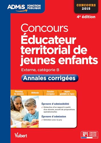 Imagen de archivo de Educateur Territorial De Jeunes Enfants : Externe, Catgorie B : Annales Corriges, Concours 2015 a la venta por RECYCLIVRE