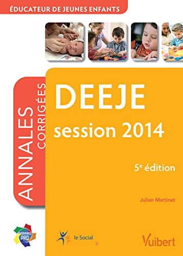 Stock image for Diplme d Etat d Educateur de jeunes enfants - DEEJE - Annales corriges - Session 2014 for sale by medimops