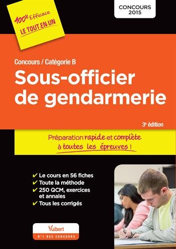 Stock image for Concours Sous-officier de gendarmerie - Prparation rapide et complte  toutes les preuves - Catgorie B - Concours 2015 for sale by Lioudalivre