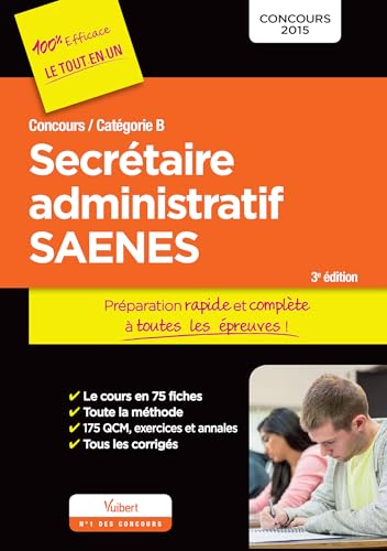 Stock image for Concours Secrtaire administratif et SAENES - Prparation rapide et complte  toutes les preuves - Catgorie B - Concours 2015 for sale by Le Monde de Kamlia