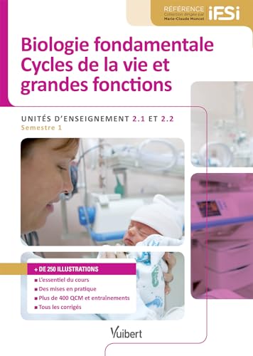 9782311200836: UE 2.1 2.2 Biologie fondamrntale cycles de la vie et grandes fonctions (Rfrence IFSI)