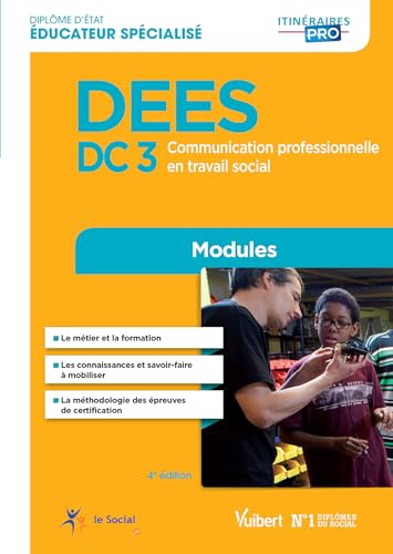 Beispielbild fr Diplme d'tat d ducateur spcialis - DEES - Modules DC 3. Communication professionnelle en travail social zum Verkauf von medimops