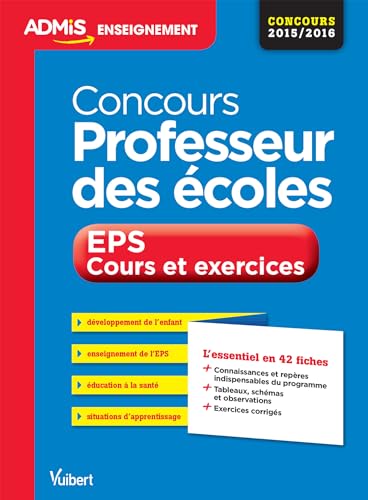 Stock image for Concours Professeur des coles - EPS - Cours et exercices - L'essentiel en 50 fiches - CRPE 2015-2016 for sale by medimops