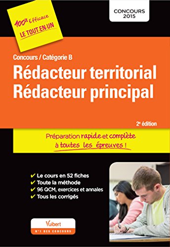 Imagen de archivo de Concours Rdacteur territorial et Rdacteur principal - Prparation rapide et complte  toutes les preuves - Catgorie B - Concours 2015 a la venta por Ammareal