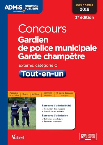 Beispielbild fr Concours Gardien de police municipale et Garde-champtre - Catgorie C - Tout-en-un - Concours 2016 zum Verkauf von medimops