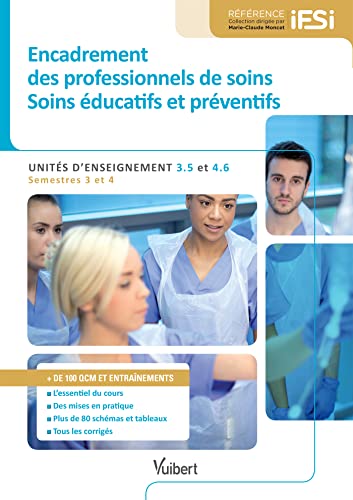 9782311201659: Encadrement des professionnels de soins - Soins ducatifs et prventifs: Units d'enseignement 3.5 et 4.6