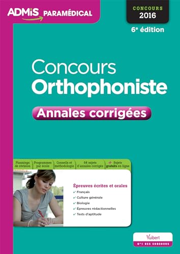 Beispielbild fr Concours Orthophoniste - Annales corriges - Entranement - Concours 2016 zum Verkauf von Le Monde de Kamlia