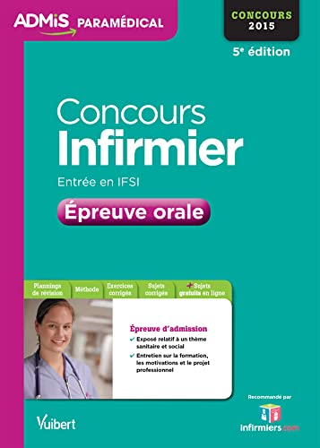 Beispielbild fr Concours Infirmier - Entre en IFSI - preuve orale - Entranement: Concours 2015 zum Verkauf von Ammareal