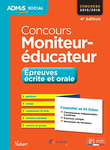 Beispielbild fr Concours Moniteur-ducateur - preuves crite et orale - L'essentiel en 45 fiches - Concours 2015-2016 zum Verkauf von medimops