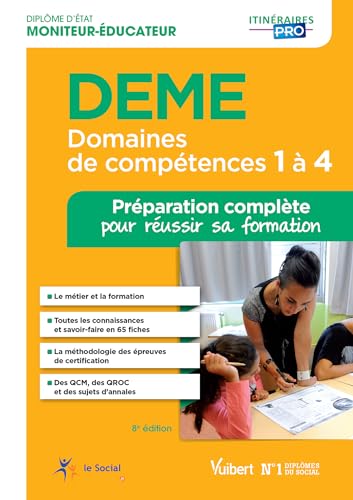 9782311202236: DEME - Domaines de comptences 1  4 - Prparation complte pour russir sa formation: Diplme d'tat de Moniteur-ducateur