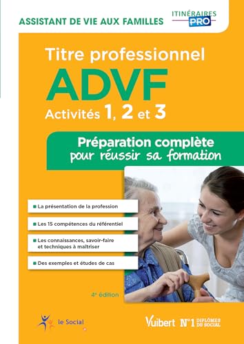 9782311202663: Titre professionnel ADVF - Activits 1  3 - Prparation complte pour russir sa formation - Assistant de vie aux familles