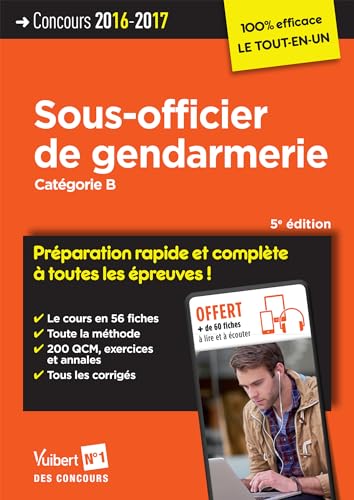 9782311202878: Concours Sous-officier de gendarmerie - Catgorie B - Prparation rapide et complte  toutes les preuves: Concours 2016-2017