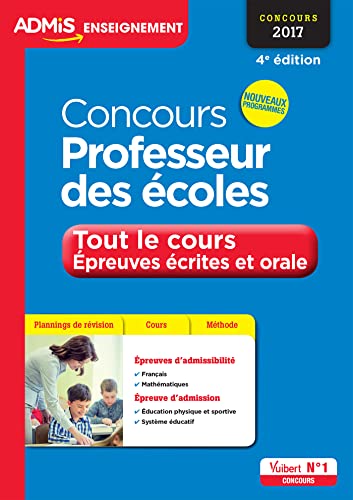Stock image for Concours Professeur Des coles : Tout Le Cours, preuves crites Et Orale : Concours 2017, Nouveaux for sale by RECYCLIVRE